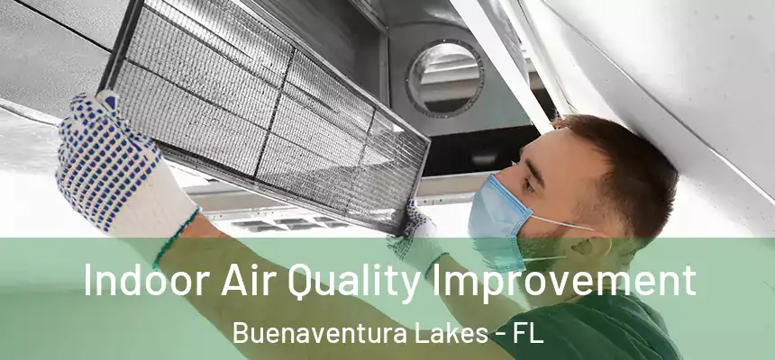 Indoor Air Quality Improvement Buenaventura Lakes - FL